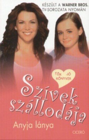 Anyja lánya (Szívek szállodája 1.)