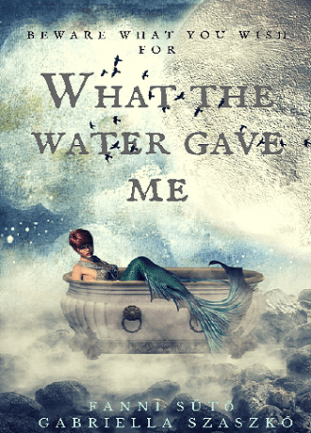 what-the-water-gave-me